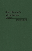 Sam Shepard's Metaphorical Stages: (Contributions in Drama and Theatre Studies) 0313253730 Book Cover