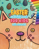 Easter coloring book for kids: For toddlers & kids, with cute animals portraits B08WZCV9W8 Book Cover
