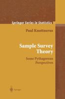 Sample Survey Theory: Some Pythagorean Perspectives (Springer Series in Statistics) 0387954074 Book Cover