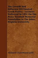 The Growth and Influence of Classical Greek Poetry 1022104020 Book Cover