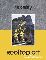 Rooftop Art: Weathervanes 145204614X Book Cover