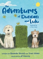 The Adventures of Duncan and Lulu 1525585118 Book Cover