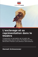 L'esclavage et sa représentation dans le théâtre 6206981568 Book Cover
