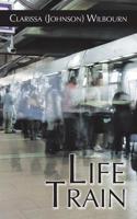 Life Train 1728316405 Book Cover
