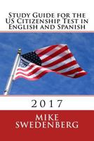 Study Guide for the Us Citizenship Test in English and Spanish: 2018 1507652380 Book Cover