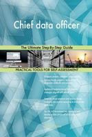 Chief Data Officer the Ultimate Step-By-Step Guide 1985039605 Book Cover