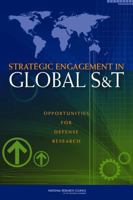 Strategic Engagement in Global S&T: Opportunities for Defense Research 0309306221 Book Cover