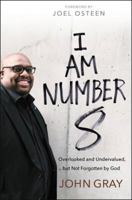 I Am Number 8: Overlooked and Undervalued, but Not Forgotten by God 1455539546 Book Cover