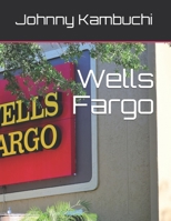 Wells Fargo: Advancing the American F 1696471931 Book Cover