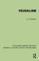 Feudalism (Routledge Library Editions: Medieval Culture, Society, & Religion) 1041003242 Book Cover