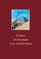 Der Saisonkoch: Erster Teil BoD-Edition 3753454583 Book Cover