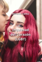 Inquietud del Corazón (LGBT) (Spanish Edition) B0CN4VH6NM Book Cover