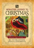 A Monastery Journey to Christmas 0764820818 Book Cover