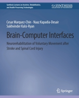 Brain-Computer Interfaces: Neurorehabilitation of Voluntary Movement After Stroke and Spinal Cord Injury 3031004809 Book Cover