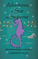 Adventures of Star the Seahorse 1544785291 Book Cover