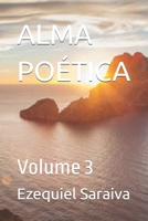 ALMA POÉTICA: Volume 3 (Portuguese Edition) B0GTHCYWBS Book Cover