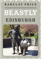 Beastly Edinburgh 1398107301 Book Cover