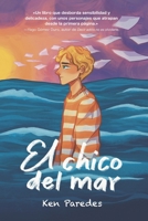 El chico del mar (Spanish Edition) B0FX7GB323 Book Cover