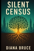 Silent Census B0FF2MWYZH Book Cover