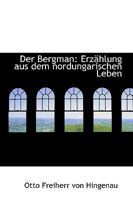 Der Bergman: Erzählung aus dem nordungarischen Leben 1110273991 Book Cover