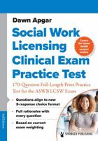 Social Work Licensing Clinical Exam Practice Test: 170-Question Full-Length Print Practice Test for the ASWB LCSW Exam 082617597X Book Cover