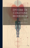 Epitome De Curatione Morborum; Volume 2 1022582135 Book Cover