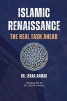 Islamic Renaissance - The Real Task Ahead 9394834192 Book Cover