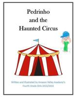 Pedrinho and the Haunted Circus 1532878494 Book Cover