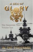 A Sea of Glory: Volume One 0595461212 Book Cover