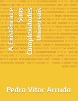 A Existência e Suas Complexidades Universais (Ontologia, simbologias e fenomenologia) (Portuguese Edition) B0H28TY6GT Book Cover