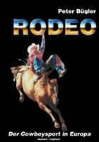 Rodeo: Der Cowboysport in Europa 3831141193 Book Cover