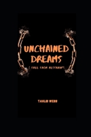 Unchained Dreams 108885088X Book Cover