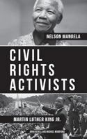Civil Rights Activists: Martin Luther King Jr. and Nelson Mandela - 2 Books in 1 1717844103 Book Cover