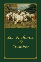 Los Pachones de Clumber: Clumber Spaniel (Spanish Edition) B0D11K2MLP Book Cover