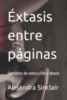 Éxtasis entre páginas: Secretos de seducción y deseo B0CFZ9DGM1 Book Cover