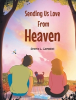 Sending Us Love From Heaven B0DZQK4XTK Book Cover