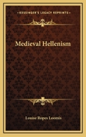 Medieval Hellenism 1021979546 Book Cover