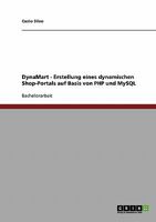 DynaMart - Erstellung eines dynamischen Shop-Portals auf Basis von PHP und MySQL 3638905799 Book Cover