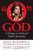 O God: A Dialogue on Truth and Oprah's Spirituality 1935071173 Book Cover