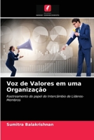 Voz de Valores em uma Organização: Rastreamento do papel do Intercâmbio de Líderes-Membros 6203402974 Book Cover
