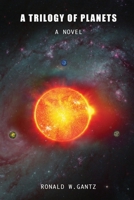 A Trilogy of Planets B09TMSBQ9H Book Cover