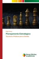 Planejamento Estratégico: Técnicas e Práticas para a Gestão 6202562196 Book Cover