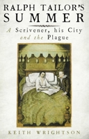 Ralph Tailor's Summer: A Scrivener, His City and the Plague 0300174470 Book Cover