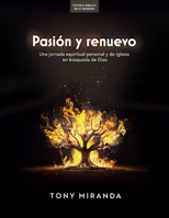 Pasión y renuevo - Estudio bíblico / Passion and Renewal - Bible Study (Spanish Edition) 1430096659 Book Cover