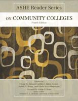 ASHE Reader on Community Colleges (3rd Edition) (Ashe Reader) 053610137X Book Cover