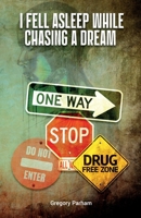I fell asleep while chasing a dream B0CHL7DL2Z Book Cover