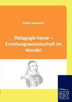 Padagogik Heute - Erziehungswissenschaft Im Wandel 3941482734 Book Cover