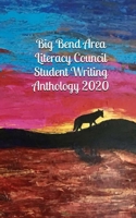 Big Bend Area Literacy Council Student Writing Anthology 2020 1947536036 Book Cover