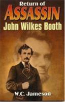 Return of Assassin: John Wilkes Booth 155622642X Book Cover