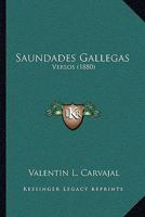 Saundades Gallegas: Versos (1880) 1165763451 Book Cover